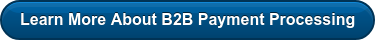 Learn More About B2B Payment Processing