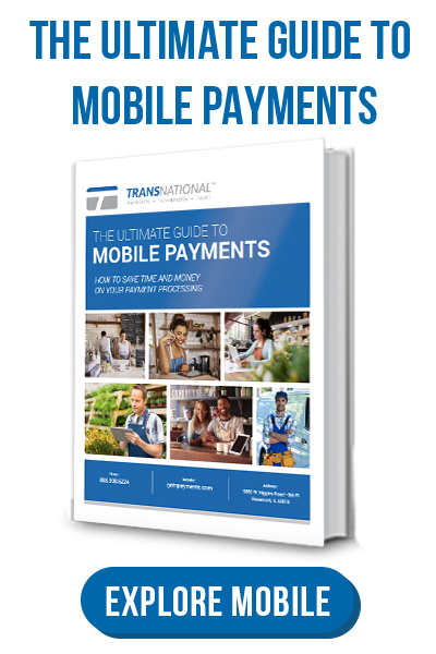 TransNational Payments' Ultimate Guide to Mobile Payments